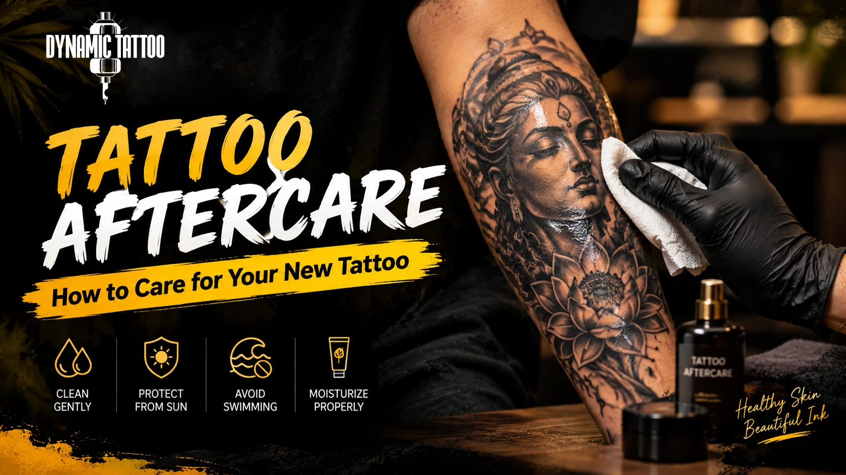 Tattoo aftercare in Goa - cleaning and caring for a new tattoo, Dynamic Tattoo Studio